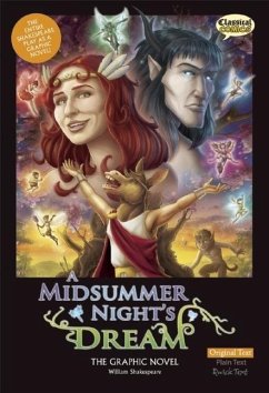 A Midsummer Night's Dream the Graphic Novel: Original Text - Shakespeare, William