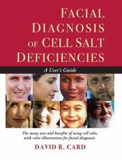 Facial Diagnosis of Cell Salt Deficiencies: A User's Guide - Card, David R.