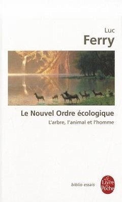 Le Nouvel Ordre Ecologique - Ferry, L.