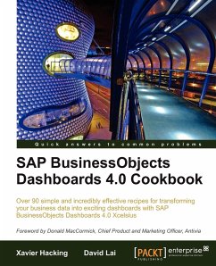 SAP Businessobjects Dashboards 4.0 Cookbook - Lai, David; Hacking, Xavier