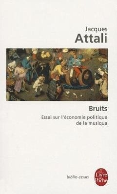 Bruits - Attali, Jacques