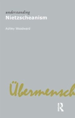 Understanding Nietzscheanism - Woodward, Ashley