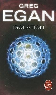 Isolation - Egan, Greg