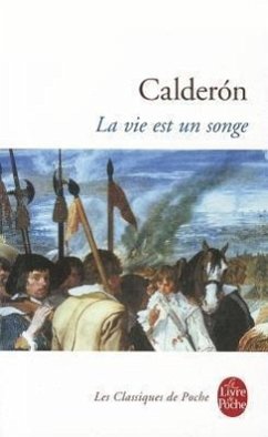 La Vie Est Un Songe - Calderon