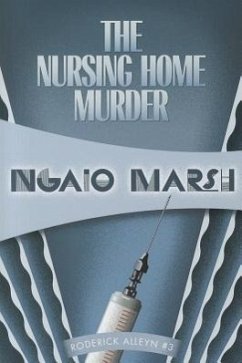 The Nursing Home Murder - Marsh, Ngaio