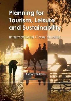 Planning for Tourism, Leisure and Sustainability - Travis, Anthony S.