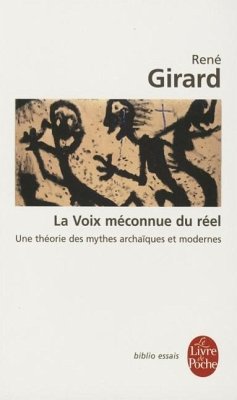 La Voie Meconnue Du Reel - Girard, R.