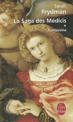 Contessina: La Saga Des Medicis - Frydman, Sarah