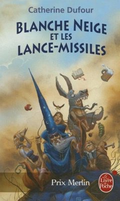 Blanche-Neige Et Les Lance-Missiles - Dufour, C.
