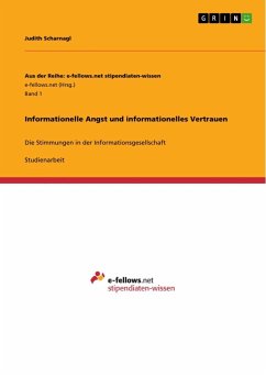 Informationelle Angst und informationelles Vertrauen - Scharnagl, Judith