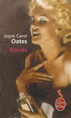 Blonde - Oates, Joyce Carol