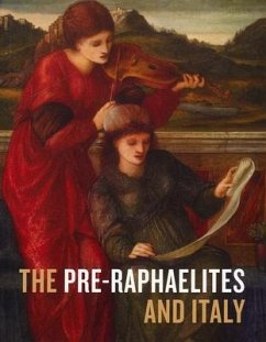 The Pre-Raphaelites and Italy - Harrison, Colin; Newall, Christopher