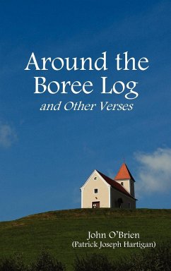 Around the Boree Log and Other Verses - O'Brien, John