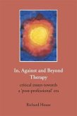 In, Against and Beyond Therapy