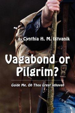 Vagabond or Pilgrim? - Istvanik, Cynthia H. M.