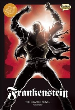 Frankenstein the Graphic Novel: Original Text - Shelley, Mary