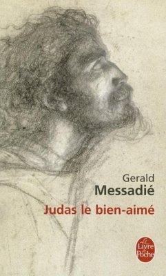 Judas Le Bien-Aime - Messadie, G.