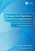Bringing User Experience to Healthcare Improvement