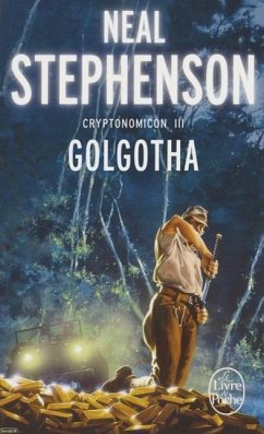 Golgotha (Cryptonomicon, Tome 3) - Stephenson, Neal