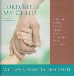 Lord Bless My Child - Carmichael, William; Carmichael, Nancie