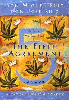 The Fifth Agreement - Ruiz, Don Miguel, Jr.; Ruiz, Don Jose; Mills, Janet