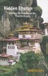 Hidden Bhutan: Entering the Kingdom of... - Bild 1