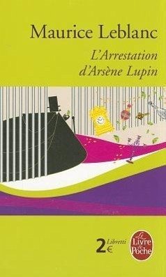 L Arrestation D Arsene Lupin - Leblanc, M.