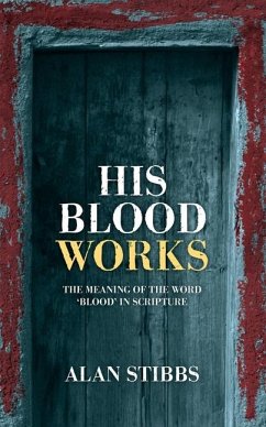 His Blood Works - Stibbs, Alan