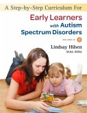 A Step-By-Step Curriculum for Early Learners with Autism Spectrum Disorders [With CDROM]