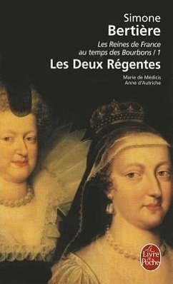 Les Reines de France Au Temps Des Bourbons - Bertiere, S.