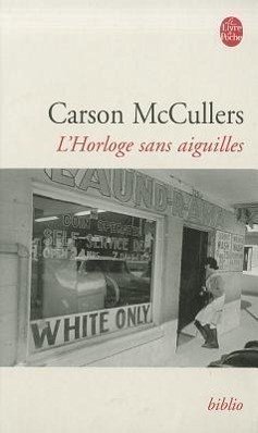 L Horloge Sans Aiguilles - McCullers, Carson