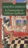 La Gourmandise de Guillaume Apollinaire