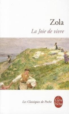 La Joie de Vivre - Zola, Emile