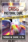 Crisis Pastoral Care: A Police Chaplain's Perspective