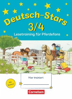 Deutsch-Stars 3./4. Schuljahr. Lesetraining für Pferdefans - von Kuester, Ursula;Scholtes, Cornelia