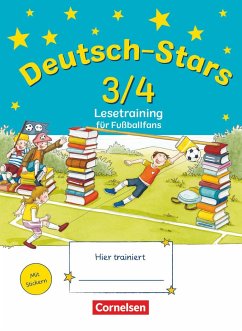 Deutsch-Stars 3./4. Schuljahr. Lesetraining für Fußballfans - von Kuester, Ursula;Webersberger, Annette;Scholtes, Cornelia