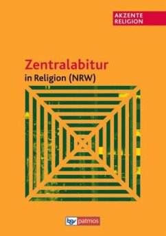 Zentralabitur in Religion NRW, Abitur 2015/2016 / Akzente Religion