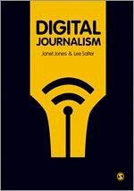 Digital Journalism - Jones, Janet; Salter, Lee