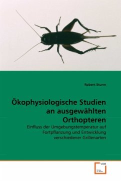 Ökophysiologische Studien an ausgewählten Orthopteren - Sturm, Robert