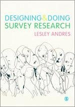 Designing and Doing Survey Research - Andres, Lesley