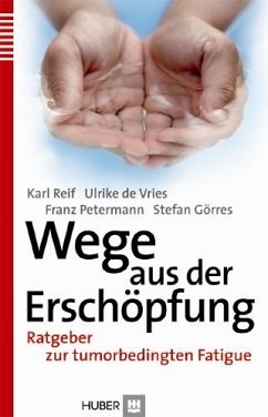 Wege aus der Erschöpfung - Reif, Karl;Vries, Ulrike de;Petermann, Fanz