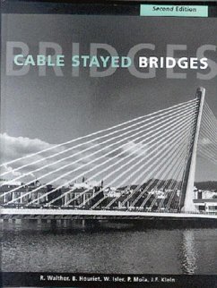 Cable Stayed Bridges - Walther, Rene; Houriet, Bernard; Isler, Walmar; Moia, Pierre; Klein, Jean-Francois