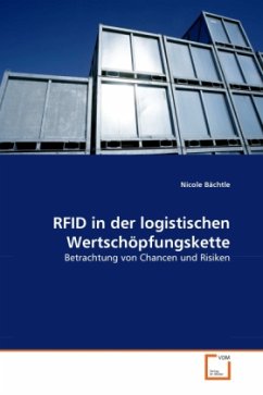 RFID in der logistischen Wertschöpfungskette - Bächtle, Nicole