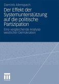 Der Effekt der Systemunterstützung auf die politische Partizipation