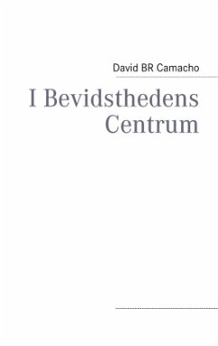 I Bevidsthedens Centrum - Camacho, David BR