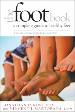 The Foot Book - Rose, Jonathan D. (Podiatry Associates, PA); Martorana, Vincent J. (Podiatry Associates, PA)