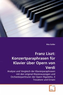 Franz Liszt: Konzertparaphrasen für Klavier über Opern von Verdi - Goller, Rita