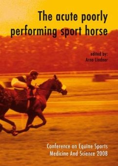 The Acute Poorly Performing Sport Horse