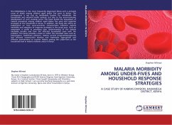 MALARIA MORBIDITY AMONG UNDER-FIVES AND HOUSEHOLD RESPONSE STRATEGIES