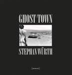 Stephan Würth: Ghost Town